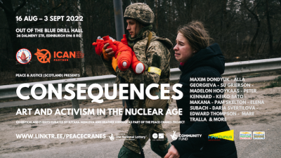 Edinburgh: Consequences. Art and Activism in the Nuclear Age | ICN