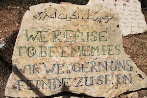 We Refuse To Be Enemies - stone at entrance to Tent of Nations