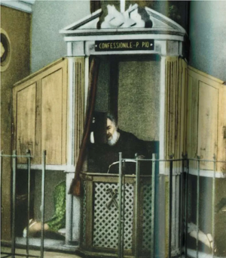 St. Padre Pio says: "Confession is the soul's bath. Even a clean and unoccupied room gathers dust, return after a week and you will see that it needs dusting again."  Photo of Padre Pio in the confessional, 1963  © Alamy